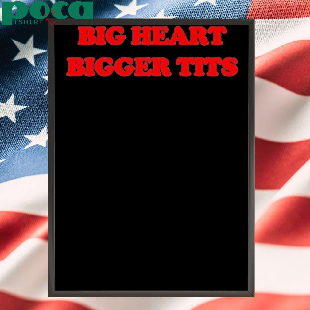 Blacvolta Big Heart Bigger Tits T-Shirt