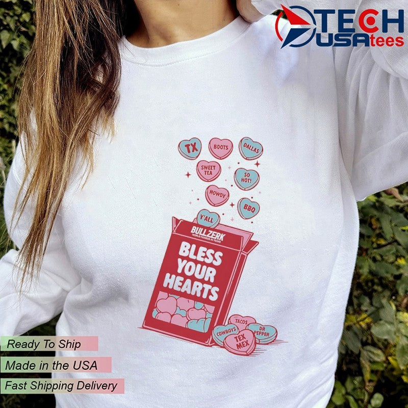 Bless your hearts Valentine shirt