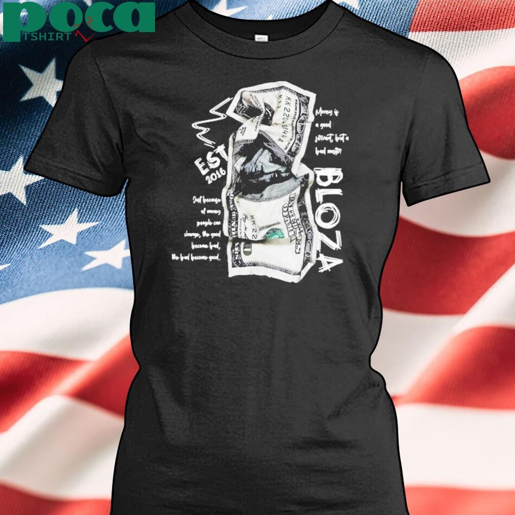Bloza Money Dollar shirt