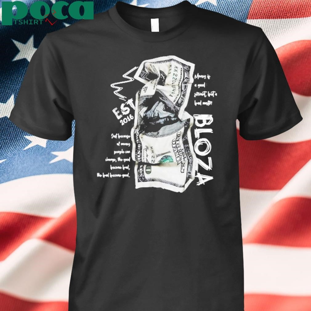 Bloza Money Dollar shirt