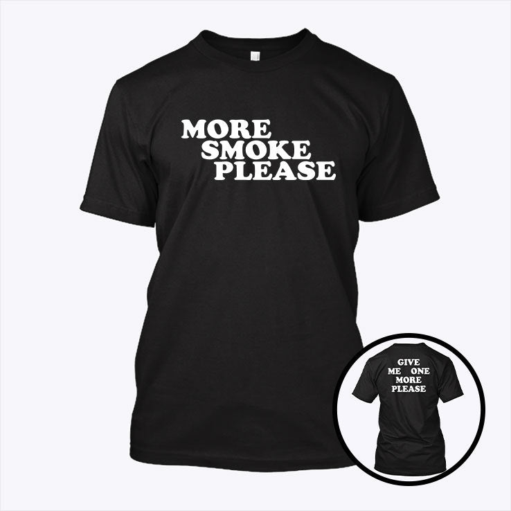 Bob Fosse More Smoke Please Give Me One More Please Shirt