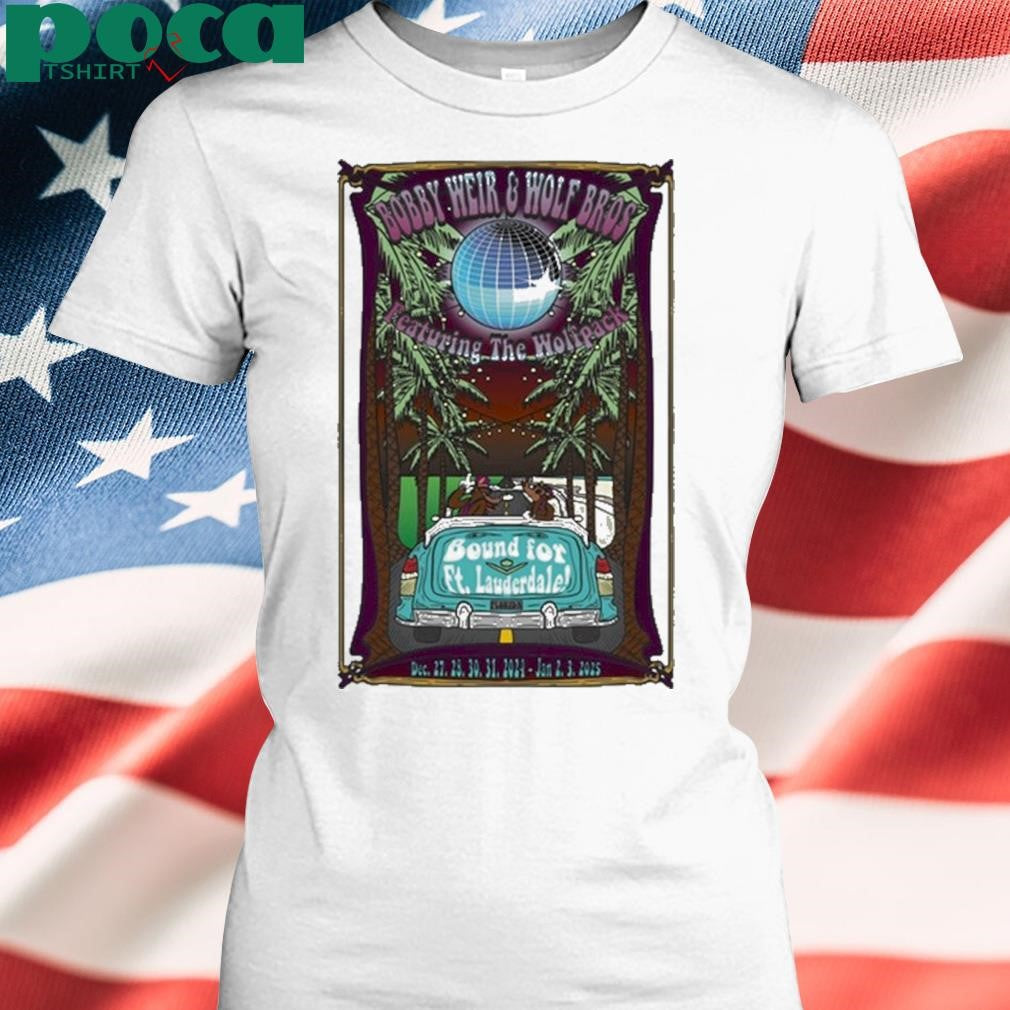 Bobby Weir And Wolf Bros NYE Shows In Ft Lauderdale FL Dec 27-31 And Jan 2-3 2025 Shirt