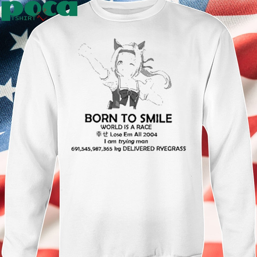 Born To Smile World Is A Race Lose Em All 2004 T-shirt