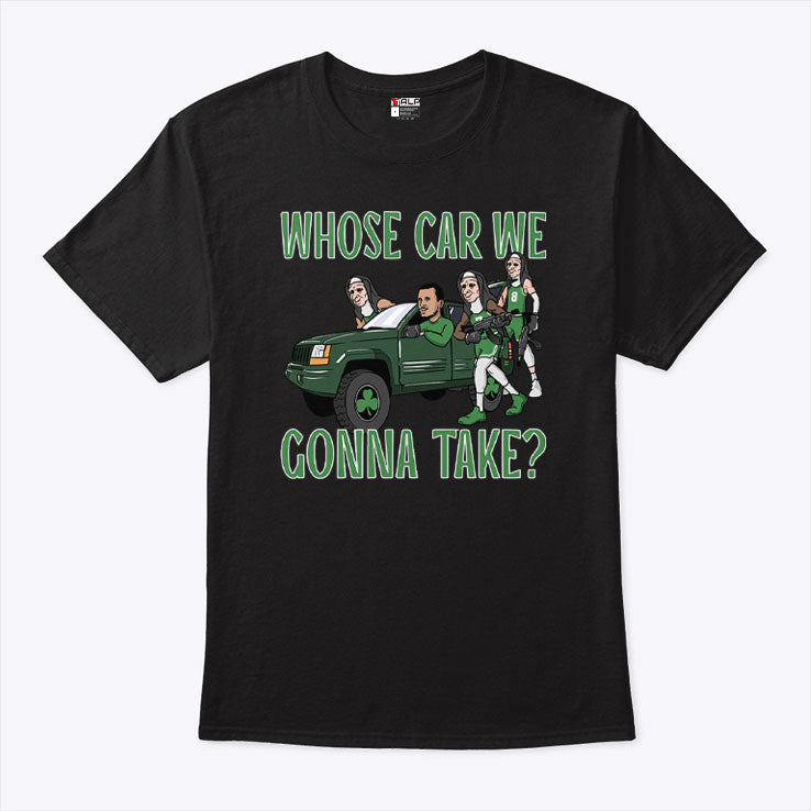 Boston Celtics Joe Mazzulla Whose Car We Gonna Take Shirt