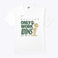 Boston Celtics Only Work Wins 2024 Finals Champions T Shirt