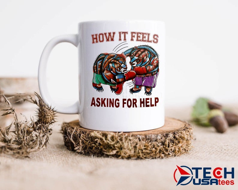 Boxing Bear how it feels asking for help shirt