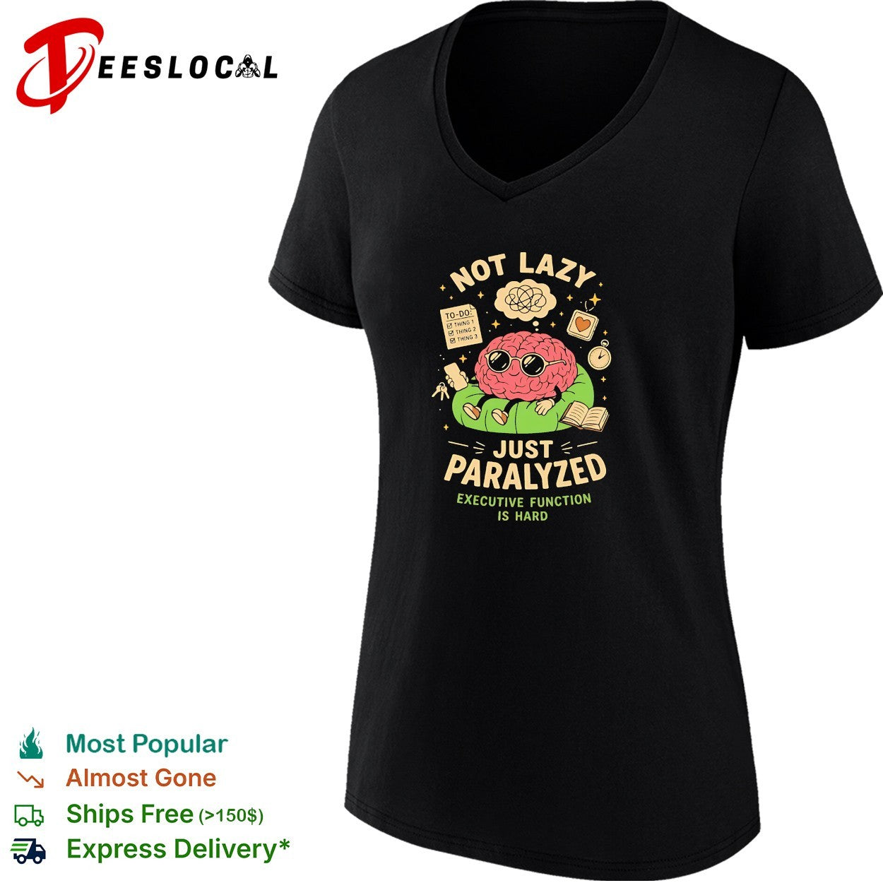 Brain sitting not lazy just paralyzed executive function shirt