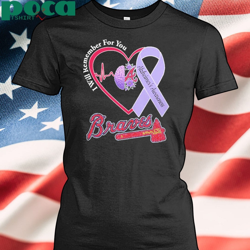 Braves I Will Remember For You Alzheiner’s Awarness Shirt