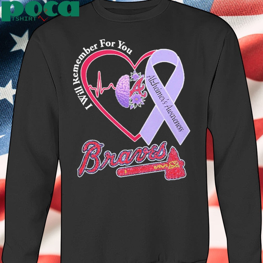 Braves I Will Remember For You Alzheiner’s Awarness Shirt