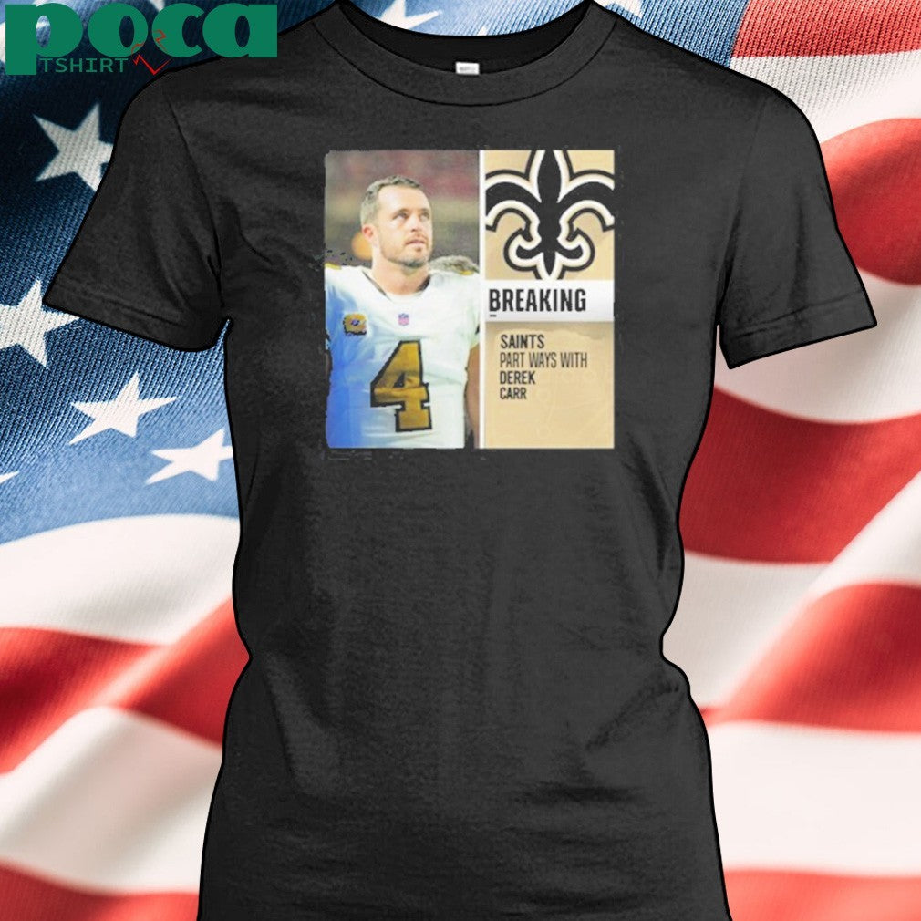 Breaking Part Ways With Derek Carr shirt