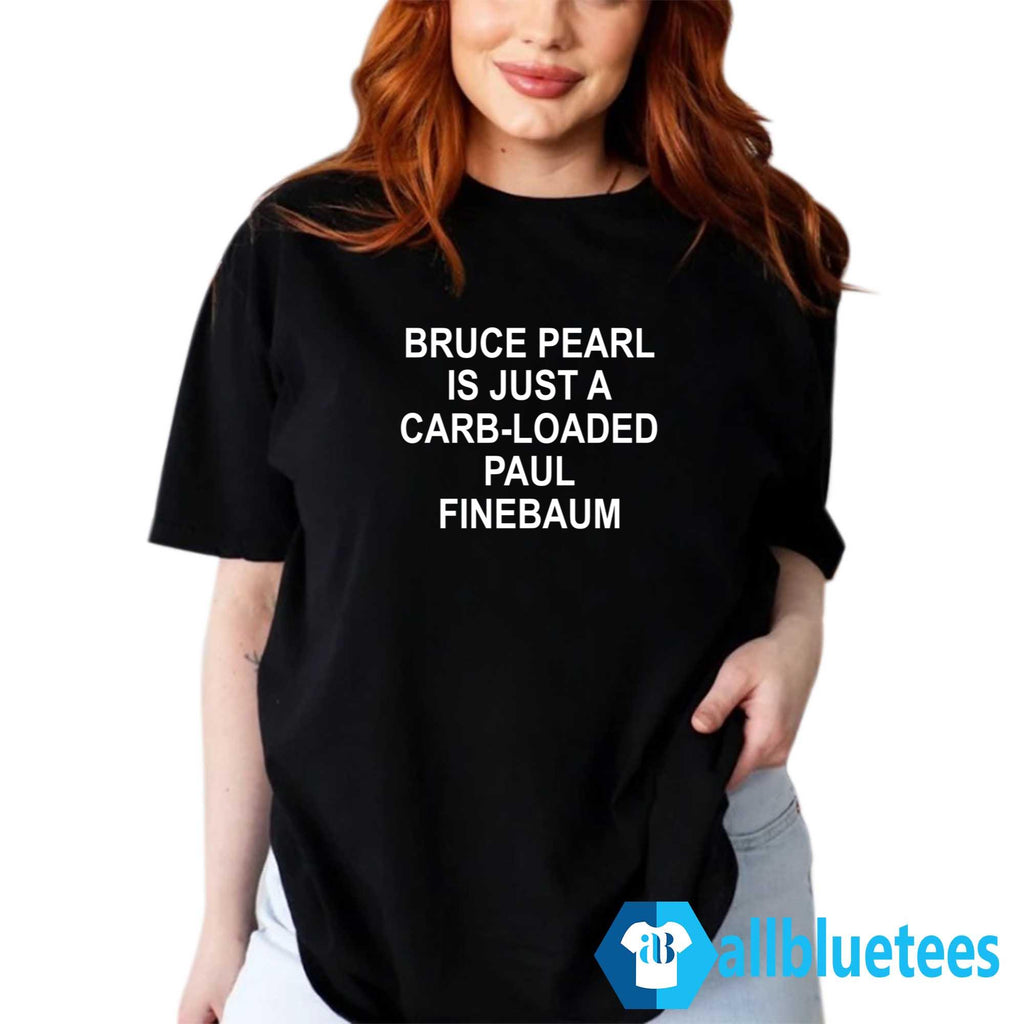 Bruce Pearl Is Just A Carb-Loaded Paul Finebaum Shirt