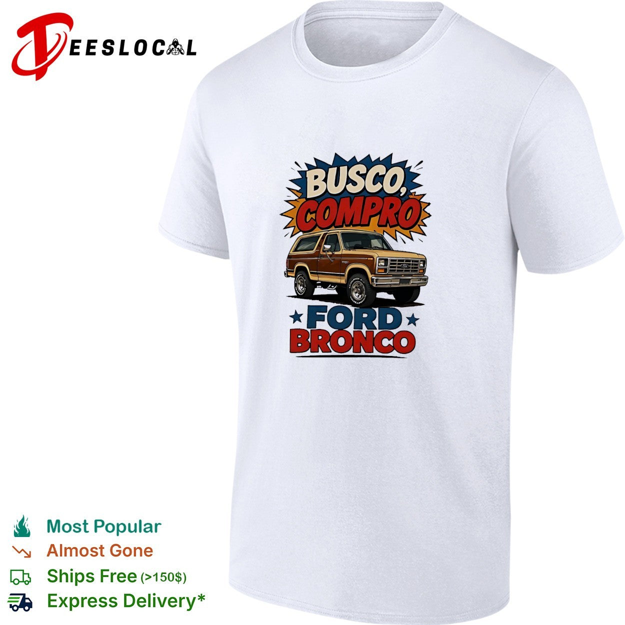 Busco compro Ford Bronco truck shirt