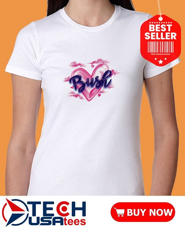 Bush heart shirt