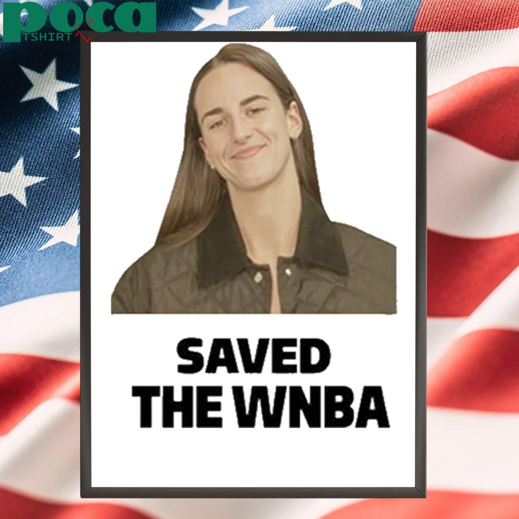 Caitlin Clark Save The WNBA Shirt