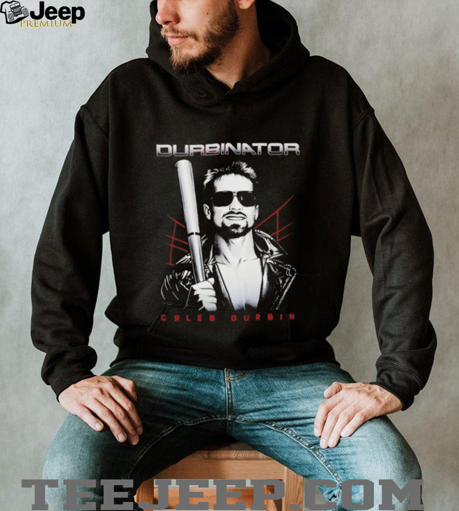 Caleb Durbin Durbinator Terminator Shirt