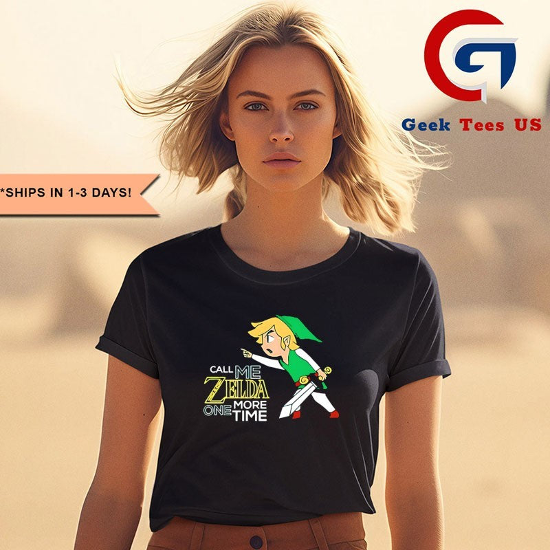 Call Me Zelda One More Time shirt