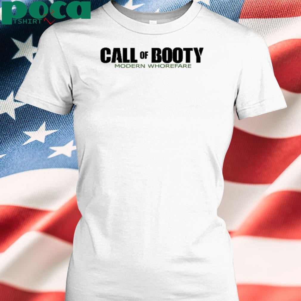 Call Of Booty Modern Whorefare Shirt