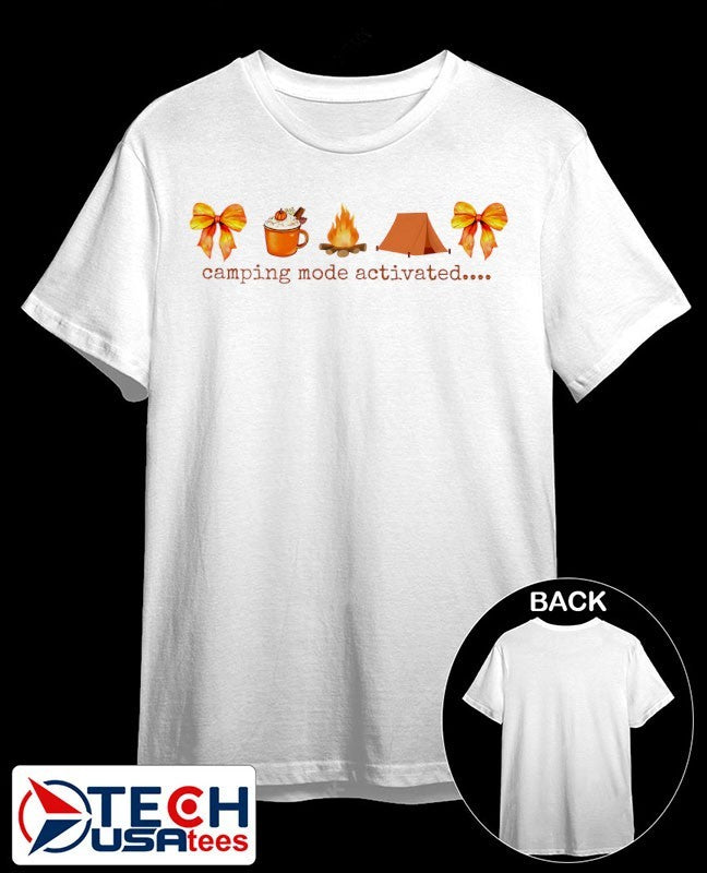 Camping mode activated shirt