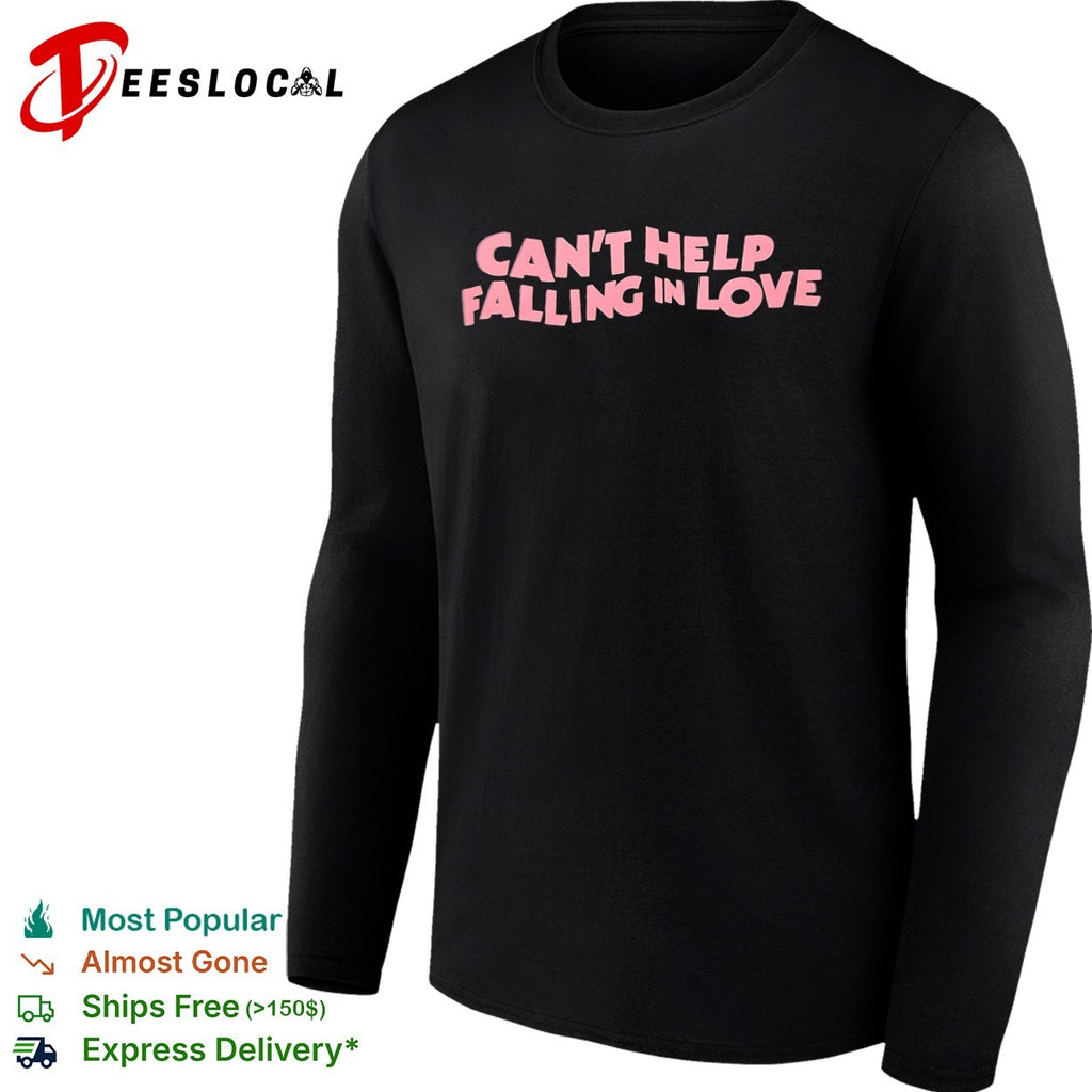 Can’t Help Falling in Love shirt