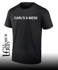 Carl’s a mess shirt