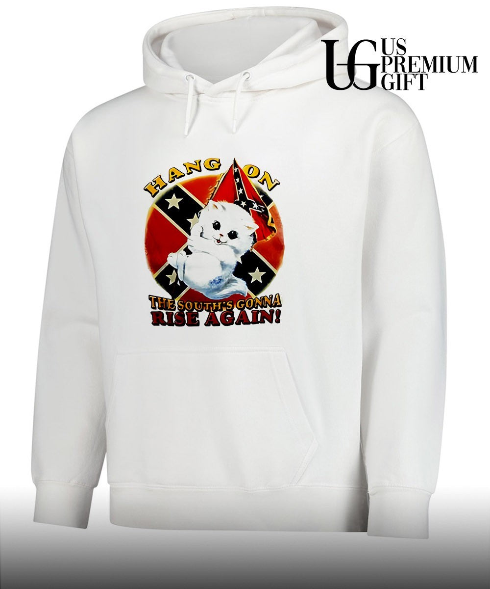 Cat hang on the south’s gonna rise again shirt