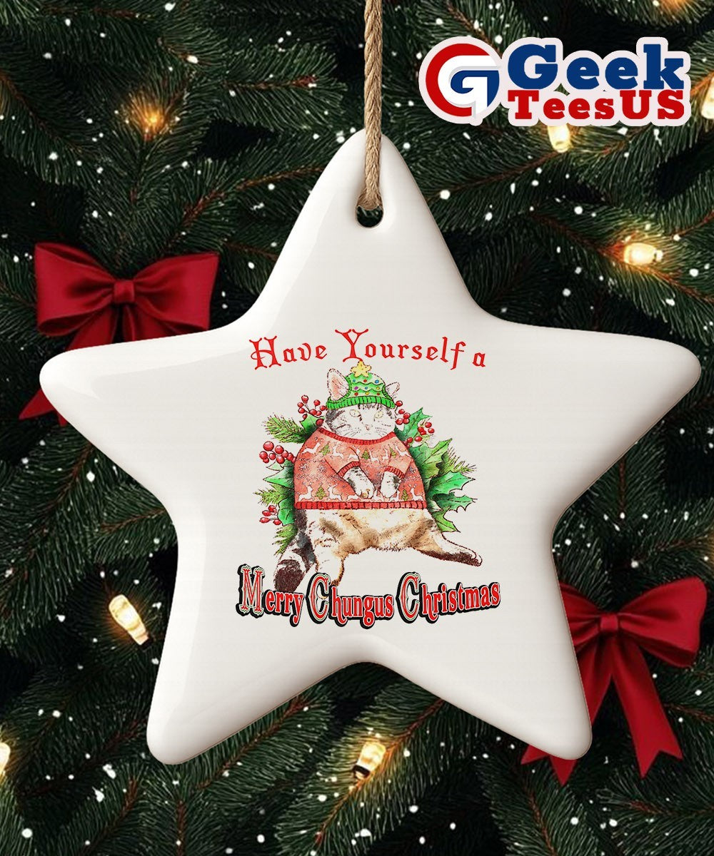Cat have yourself a merry chungus Christmas Ornament