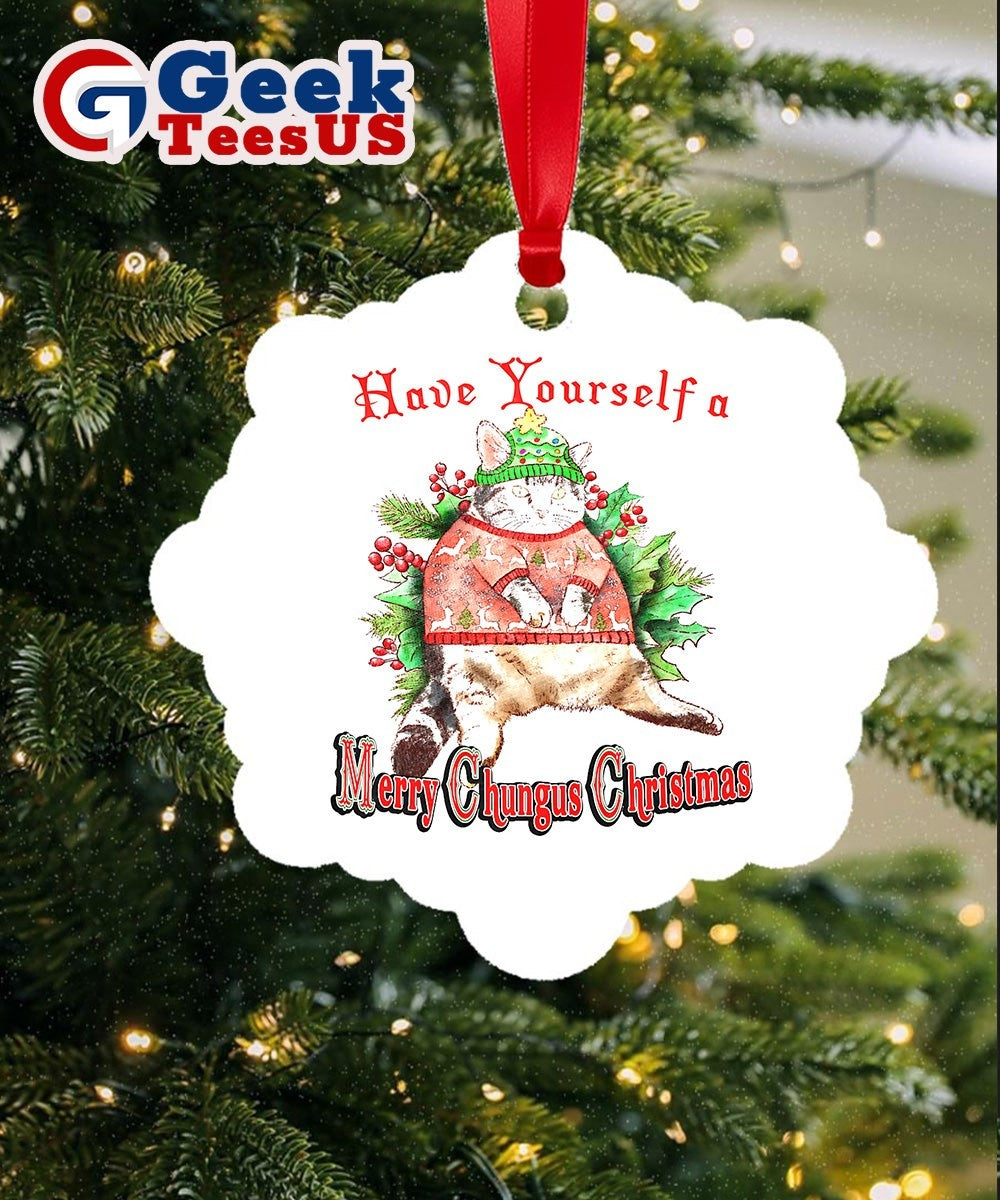 Cat have yourself a merry chungus Christmas Ornament
