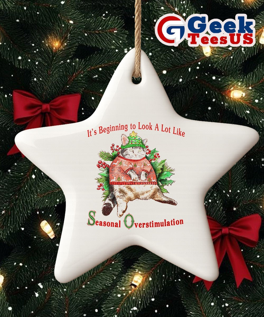 Cat it’s beginning to look a lot like seasonal overstimulation Ornament