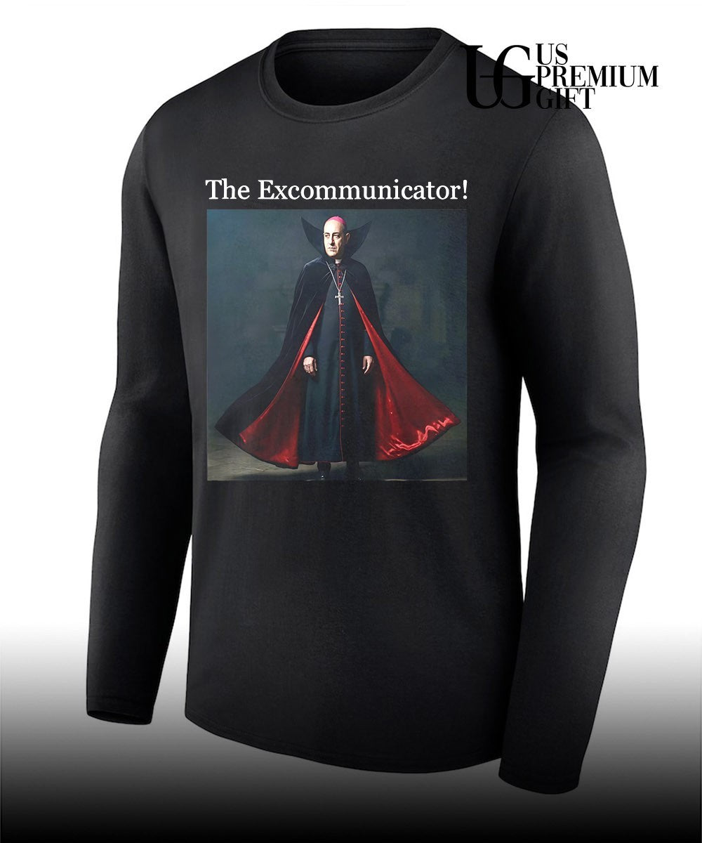 Catholic Bishop Dracula The Excommunicator shirt