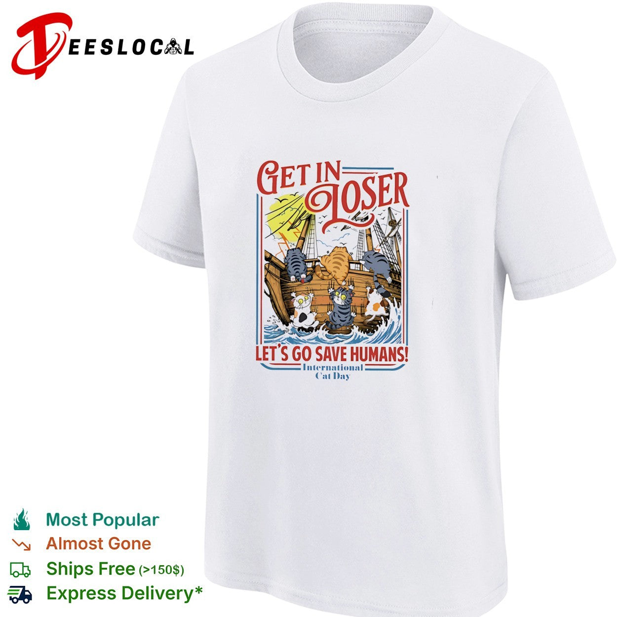 Cats sailing ship get in loser let’s go save humans shirt