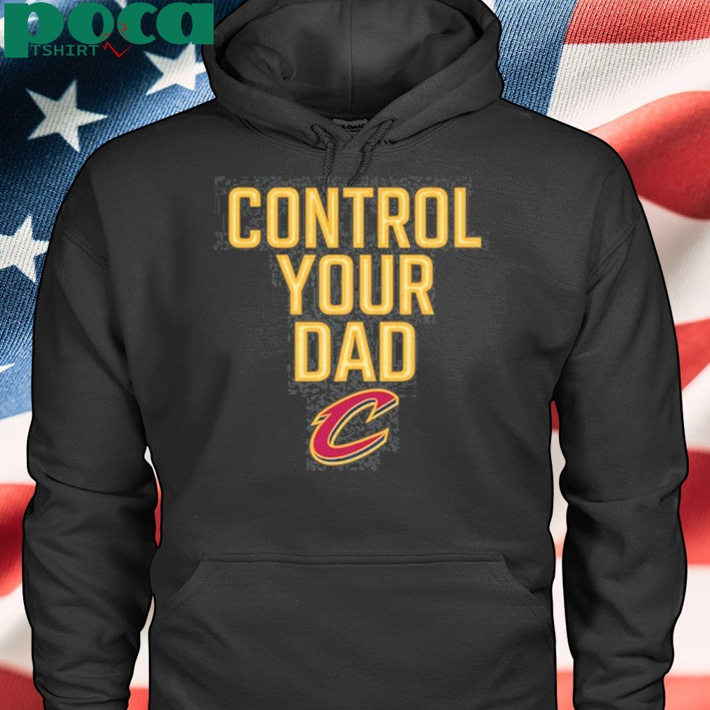 Cavaliers control your dad shirt