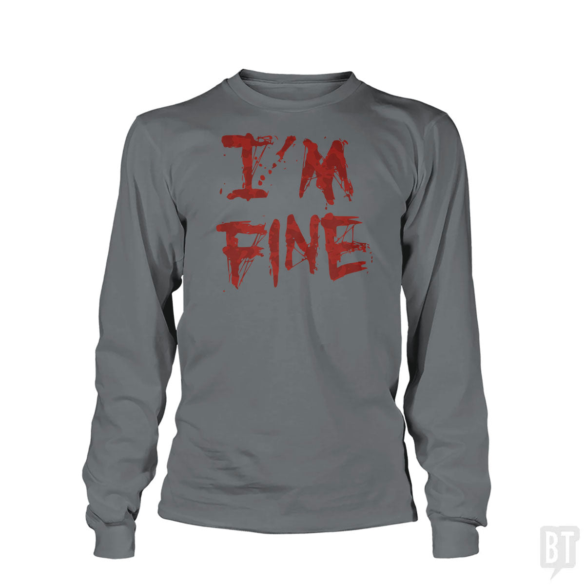 I'm Fine Long Sleeve