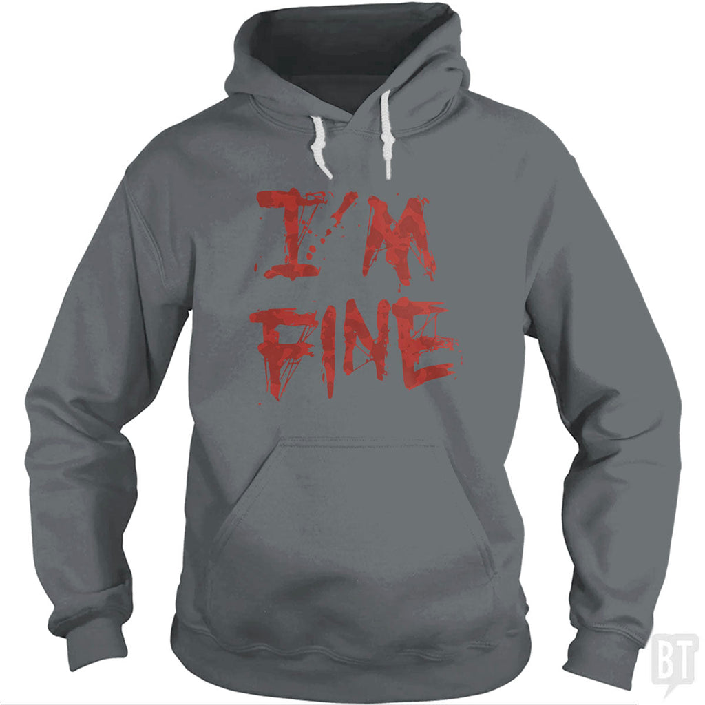 I'm Fine Hoodie