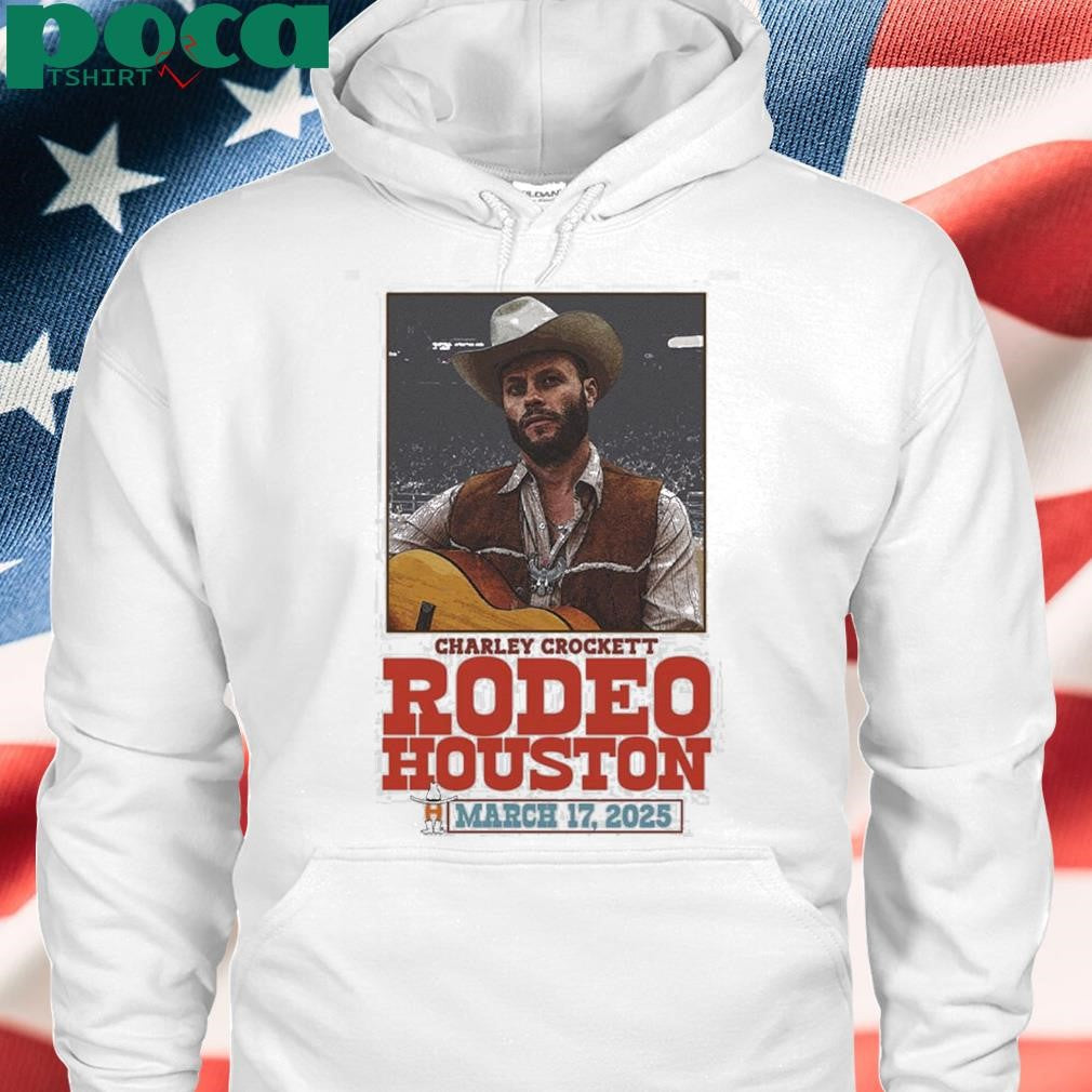Charley Crockett Rodeo Houston Poster For Show At The Space City On March 17 2025 Unisex T-Shirt