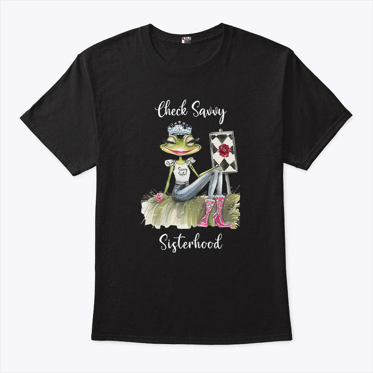 Check Savvy Sisterhood T Shirt