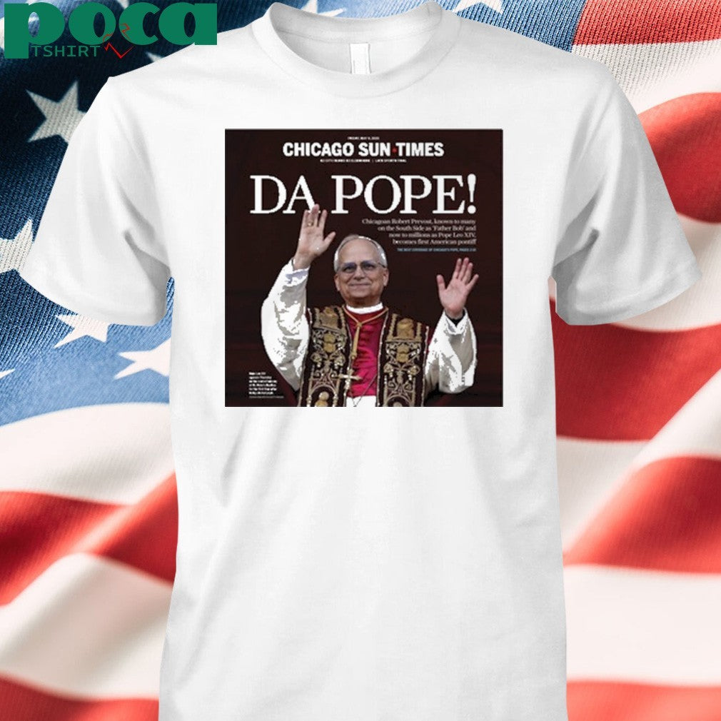 Chicago Sun Times Da Pope Front Page Shirt