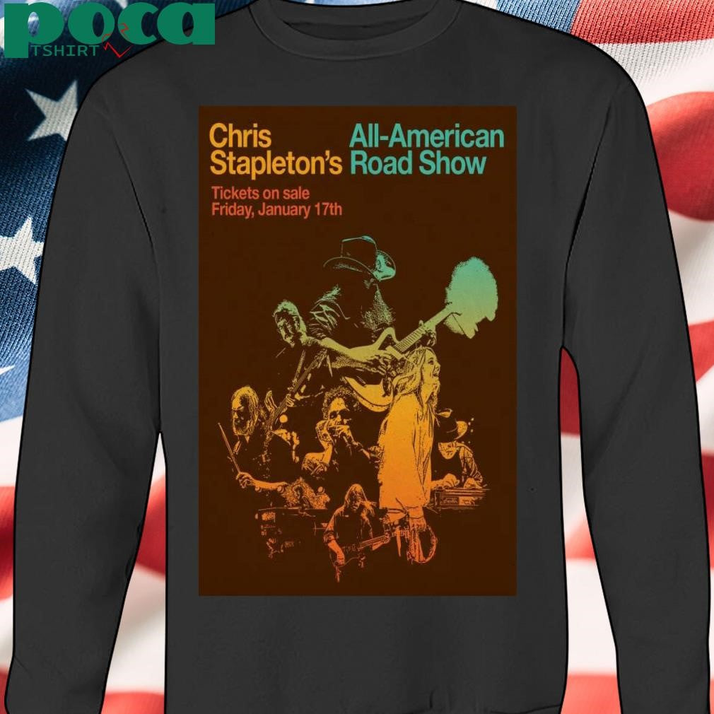 Chris Stapleton Jan 17 2025 All-American Road Show Poster shirt