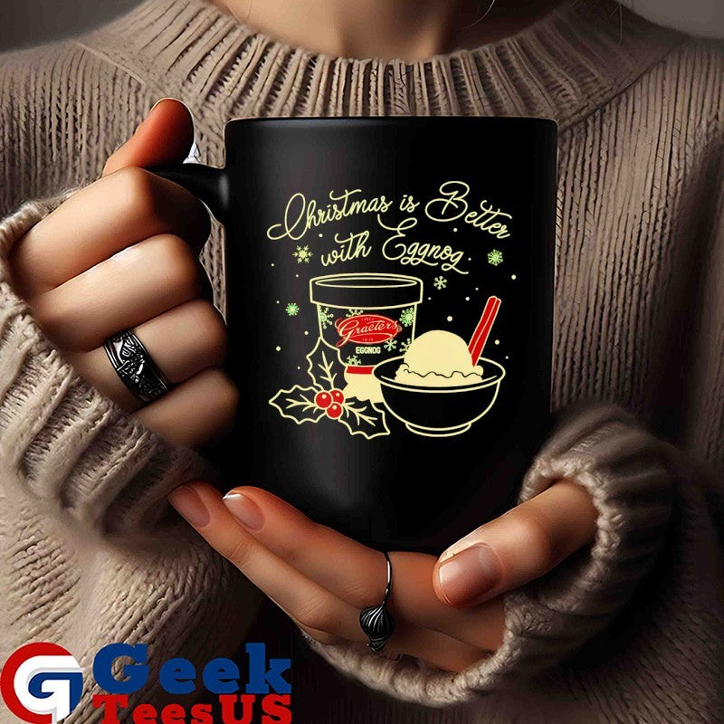 Christmas is better with Egg-Nog shirt