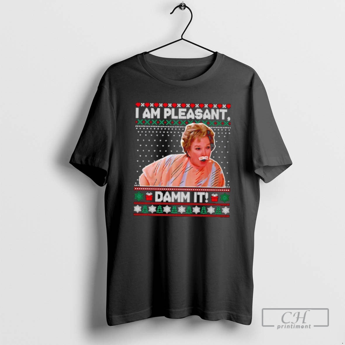 Classic Steel Magnolias I Am Pleasant Damn It Christmas Shirt Sweater