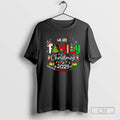 Classic We Are Family Christmas Making Memories Together 2025 Shirt Sweater