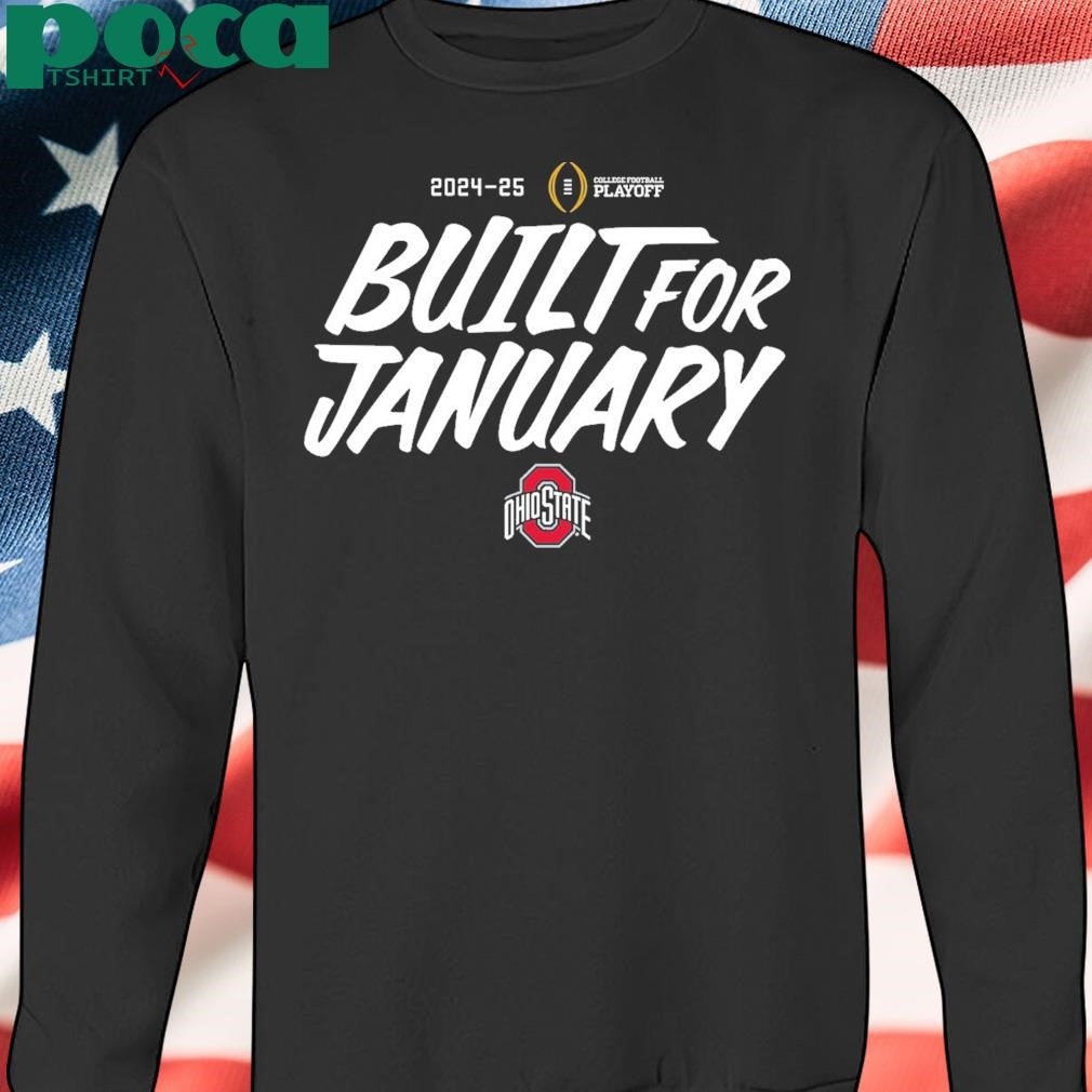 College Football Playoff 2025 Ohio State Built For January T-Shirt