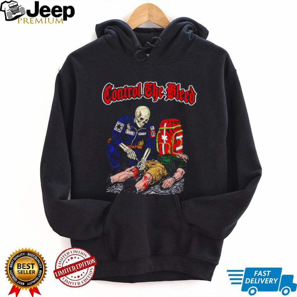 Control The Bleed EMS Skeleton First Responder Medical T Shirt