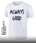 Craig Carton wearing Always Good shirt