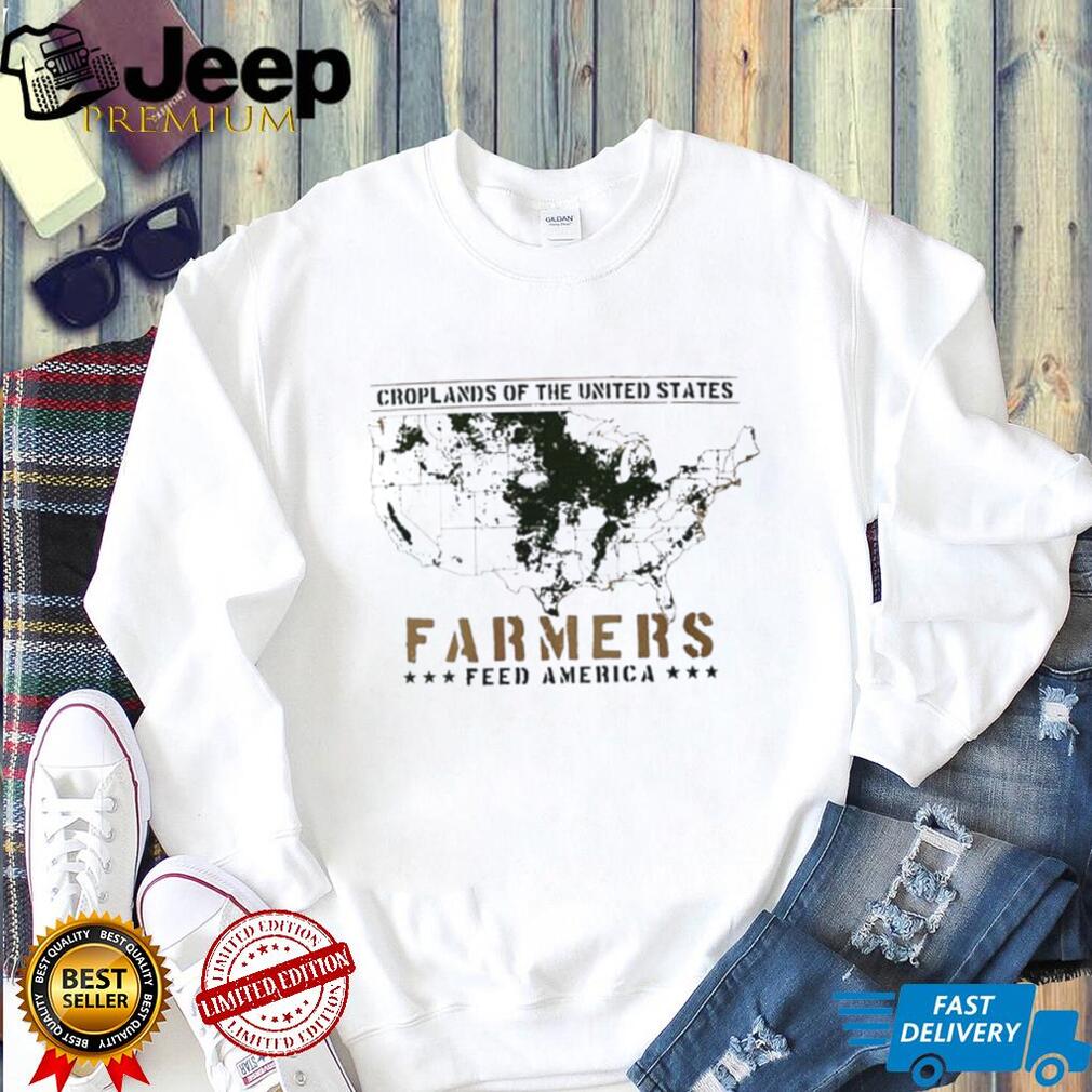 Croplands of the United States Farmers Feed America shirt