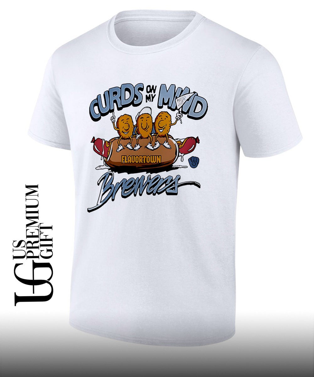 Curds on My Mind Flavortown Brewers shirt