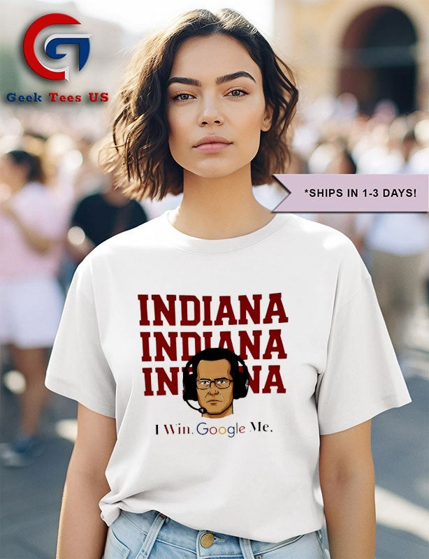 Curt Cignetti Indiana I Win Google Me T-shirt