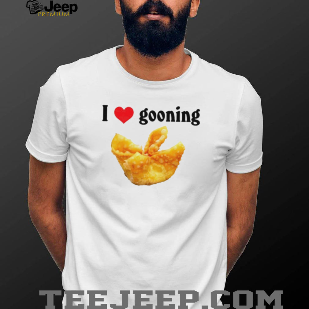 I Love Gooning wonton funny food internet meme shirt