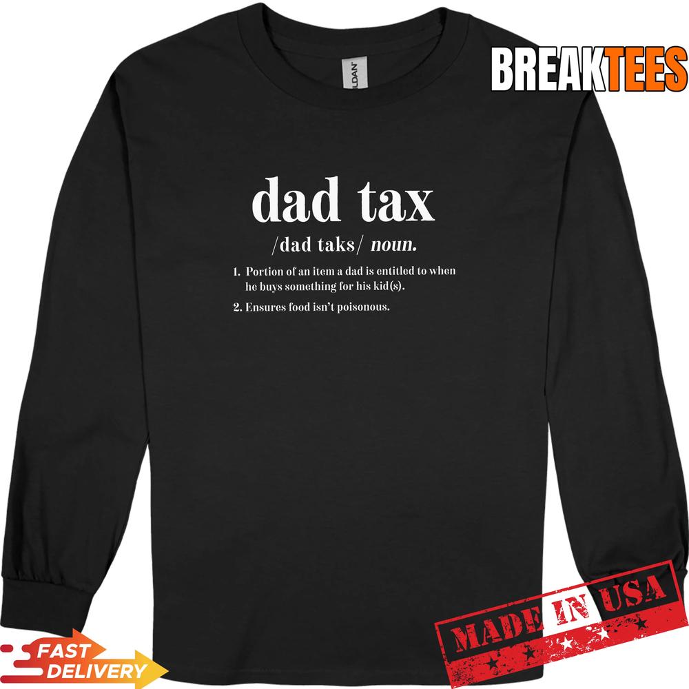 Dad Tax Definition Father’s Day Performance T-Shirt