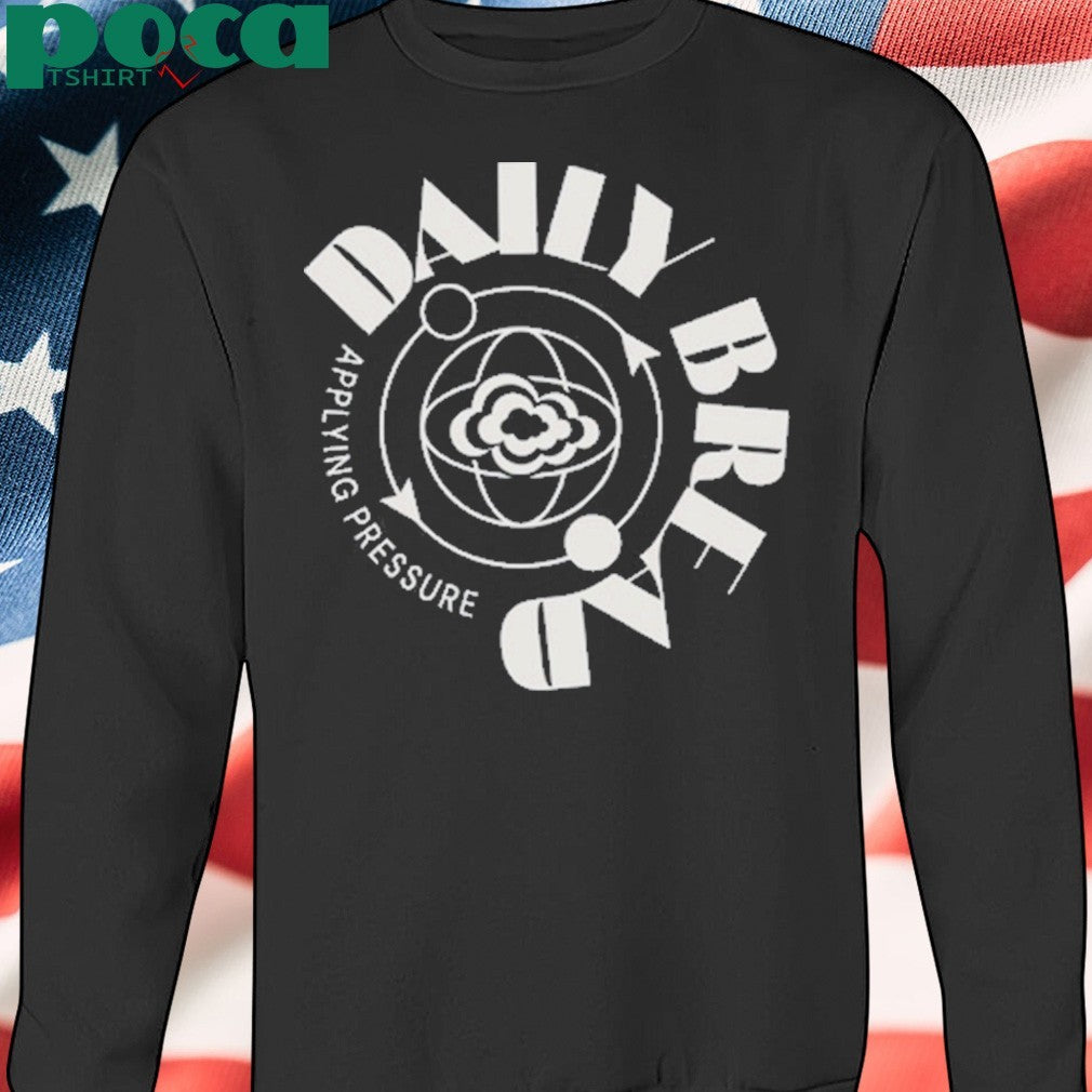 Daily Bread Applying Pressure Shirt