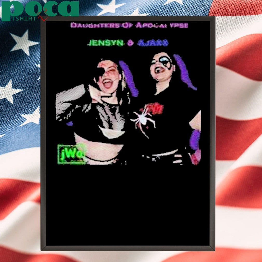 Daughters Of Apocalypse Jensyn And Ajaxx Shirt